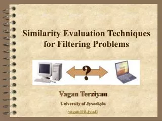 Similarity Evaluation Techniques for Filtering Problems