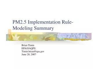 PM2.5 Implementation Rule- Modeling Summary