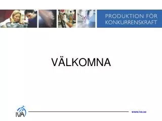 VÄLKOMNA