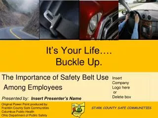 It’s Your Life…. Buckle Up.