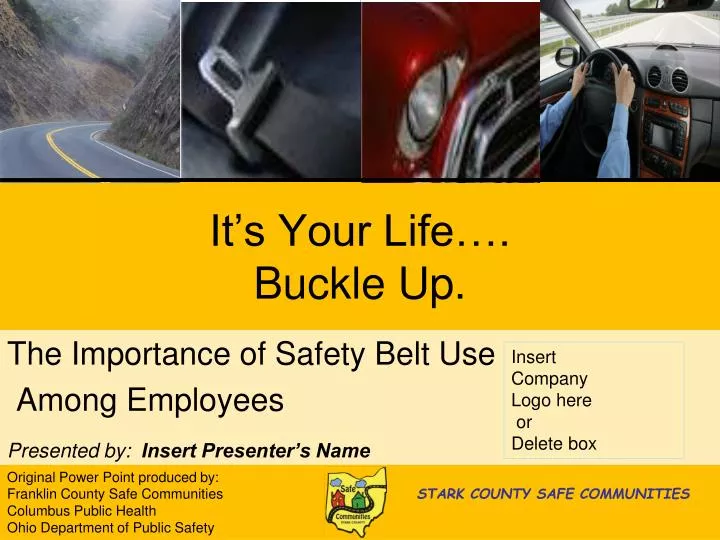 it s your life buckle up