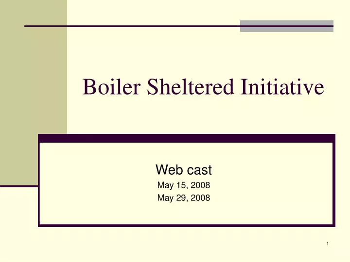 boiler sheltered initiative