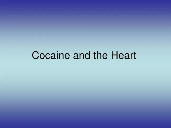 cocaine and the heart