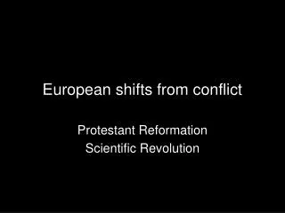 European shifts from conflict