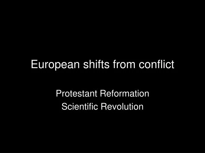 european shifts from conflict