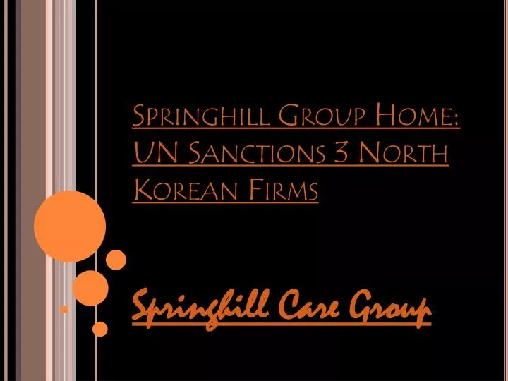 springhill group home un sanctions 3 north korean firms