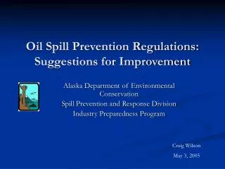 Oil Spill Prevention Regulations: Suggestions for Improvement
