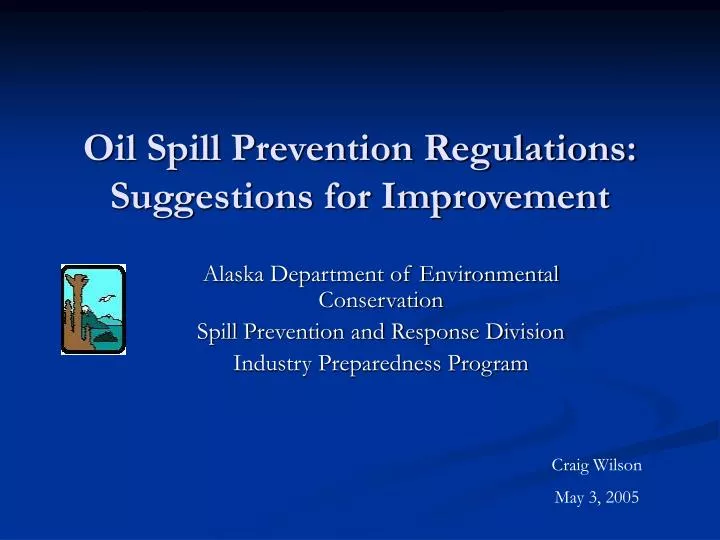 oil spill prevention regulations suggestions for improvement