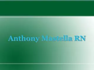 Anthony Mastella RN – A Critical Care Nurse At Virtua Health