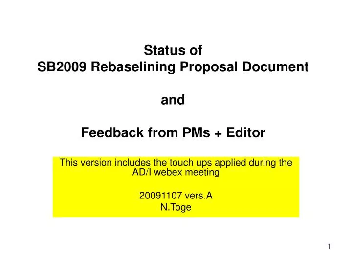 status of sb2009 rebaselining proposal document and feedback from pms editor