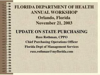 FLORIDA DEPARTMENT OF HEALTH ANNUAL WORKSHOP Orlando, Florida November 21, 2003