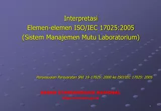 Interpretasi Elemen-elemen ISO/IEC 17025:2005 (Sistem Manajemen Mutu Laboratorium)