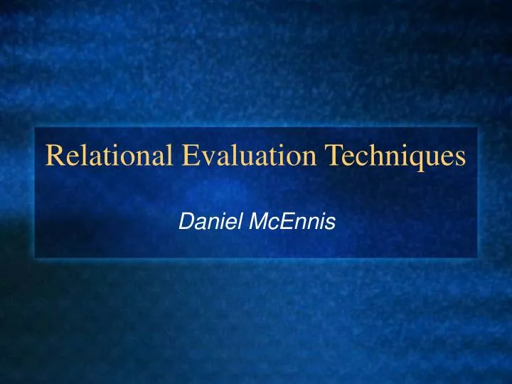 relational evaluation techniques