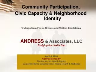 Community Participation, Civic Capacity &amp; Neighborhood Identity Findings from Focus Groups and Written Elicitations