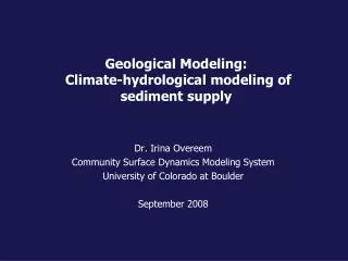 Geological Modeling: Climate-hydrological modeling of sediment supply