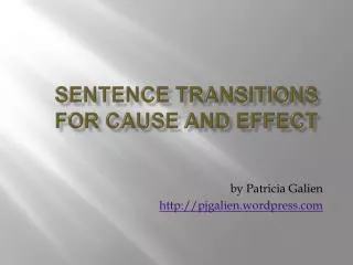 Sentence Transitions for cause and effect