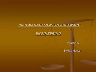 RISK MANAGEMENT IN SOFTWARE ENGINEERING