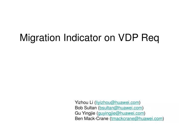 migration indicator on vdp req