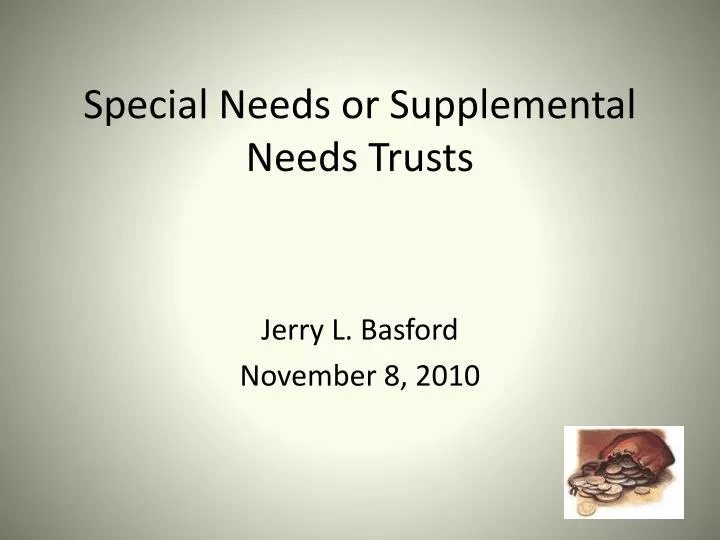 special needs or supplemental needs trusts