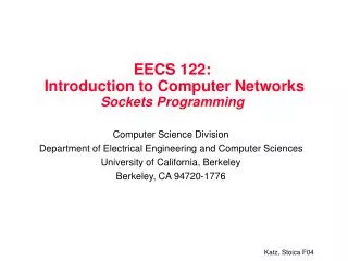 EECS 122: Introduction to Computer Networks Sockets Programming
