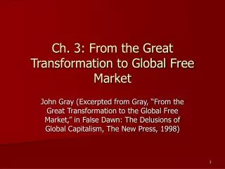 Ch. 3: From the Great Transformation to Global Free Market