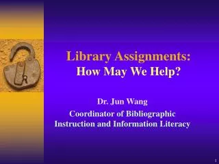 Library Assignments: How May We Help?
