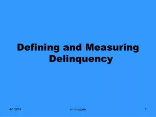 Defining and Measuring Delinquency