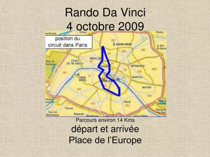 rando da vinci 4 octobre 2009 parcours environ 14 kms d part et arriv e place de l europe