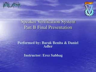 Speaker Verification System Part B Final Presentation