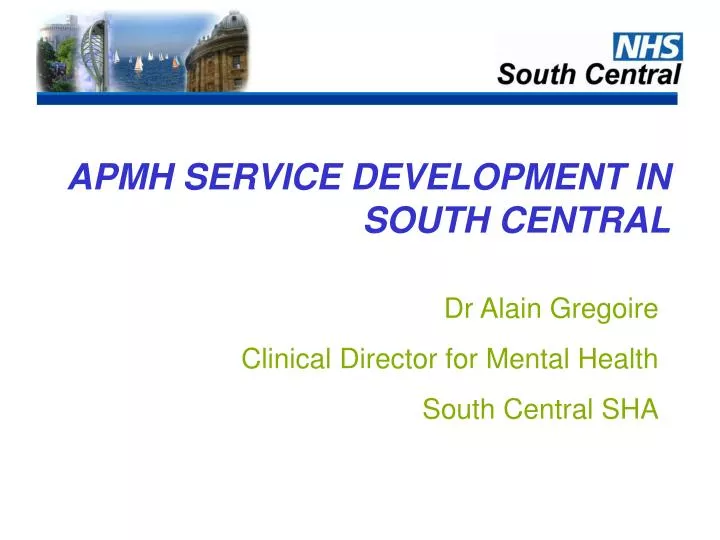 apmh service development in south central