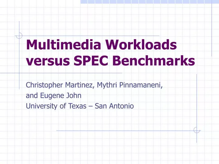 multimedia workloads versus spec benchmarks