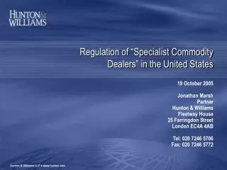 Regulation of “Specialist Commodity Dealers” in the United States