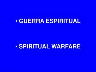 GUERRA ESPIRITUAL SPIRITUAL WARFARE