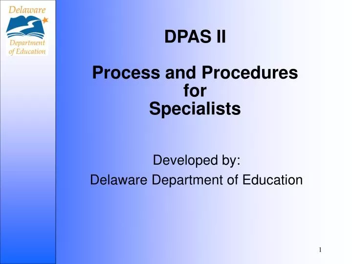 dpas ii process and procedures for specialists