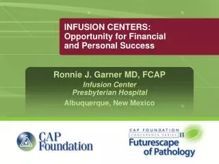 INFUSION CENTERS: Opportunity for Financial and Personal Success
