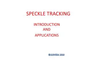 SPECKLE TRACKING