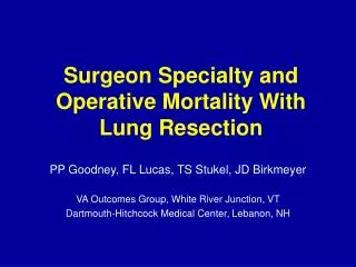 Surgeon Specialty and Operative Mortality With Lung Resection