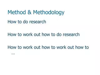 Method &amp; Methodology