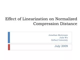 Effect of Linearization on Normalized Compression Distance