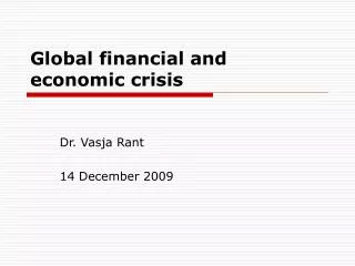 Global financial and economic crisis