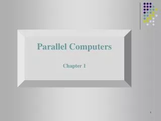 Parallel Computers Chapter 1