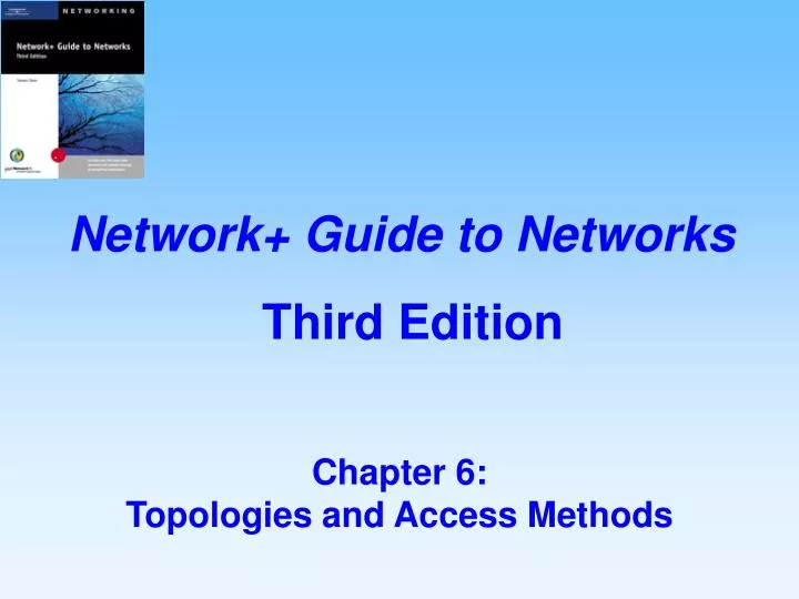 chapter 6 topologies and access methods