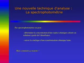 Une nouvelle technique d'analyse : La spectrophotométrie