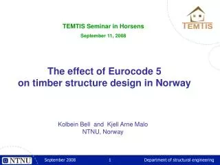 The effect of Eurocode 5 on timber structure design in Norway