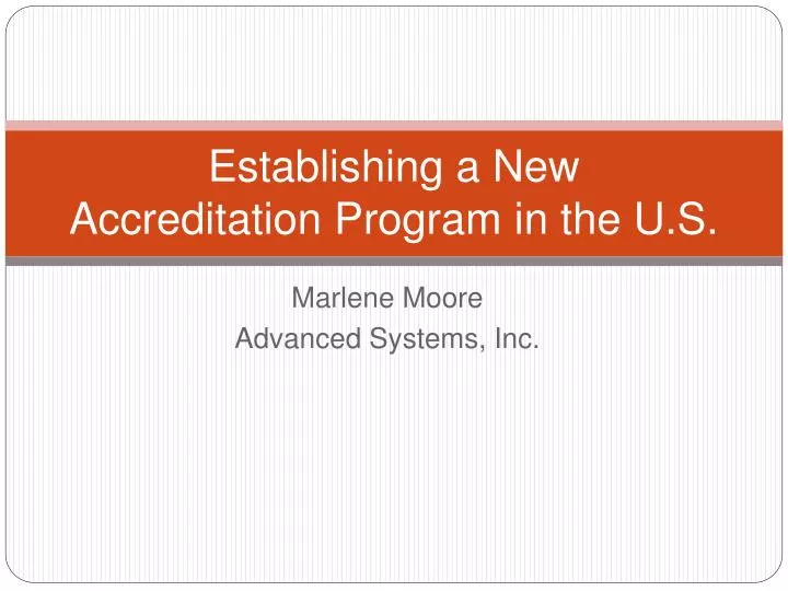 establishing a new accreditation program in the u s