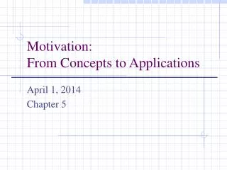 Motivation: From Concepts to Applications
