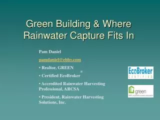 Green Building &amp; Where Rainwater Capture Fits In