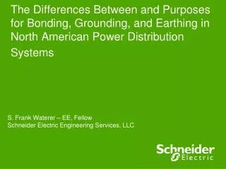 The Differences Between and Purposes for Bonding, Grounding, and Earthing in North American Power Distribution Systems