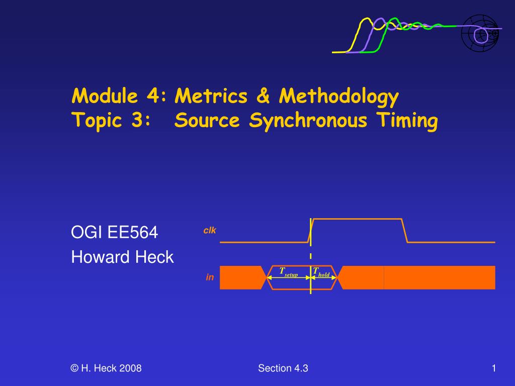 PPT - Module 4: Metrics & Methodology Topic 3: Source Synchronous ...