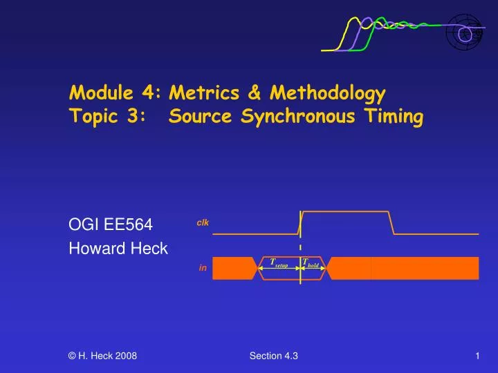module 4 metrics methodology topic 3 source synchronous timing